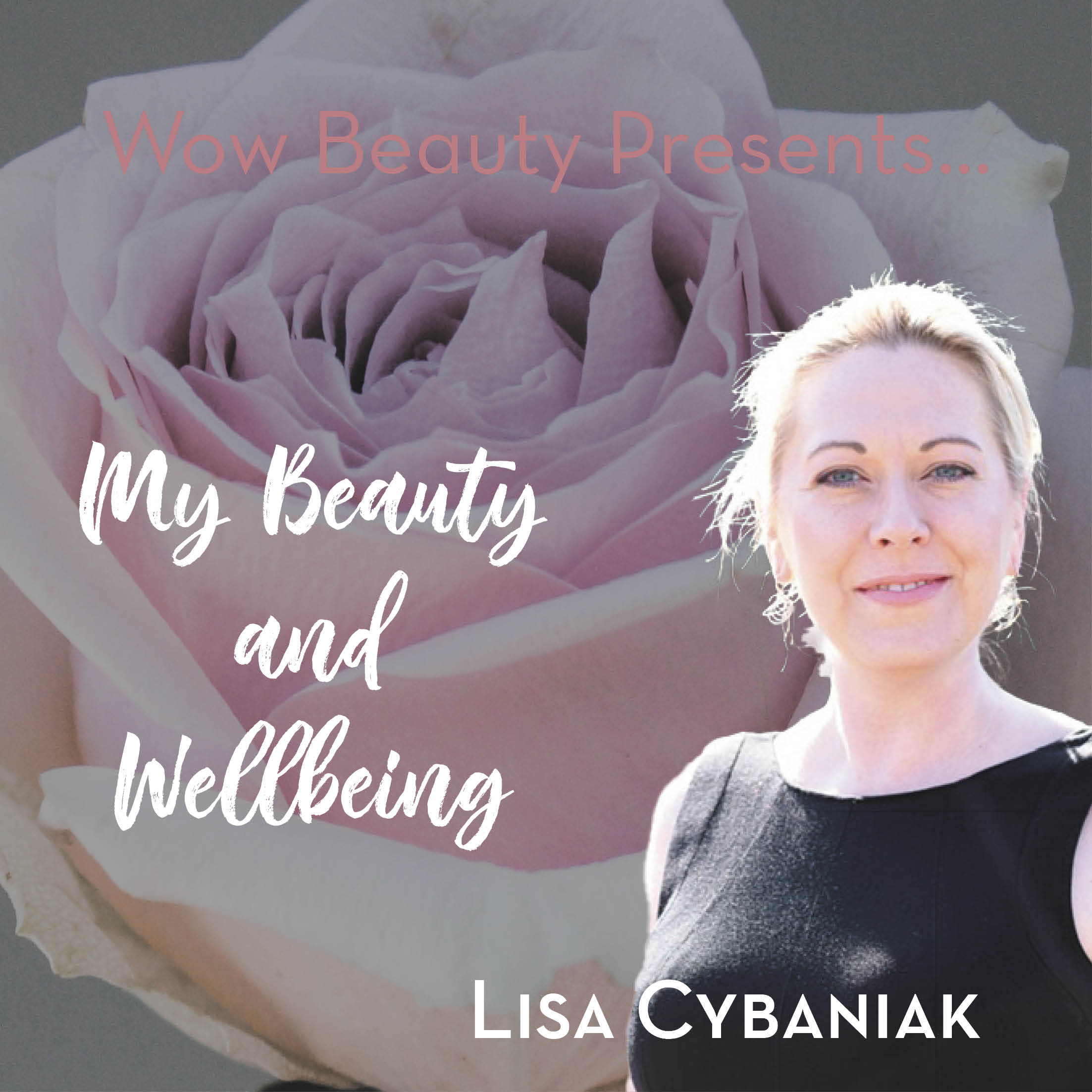 Lisa's my beauty and wellbeing story